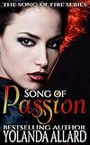 Song of Passion: A Song of Fire Series Novel