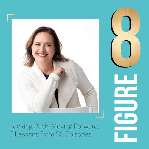 Looking Back, Moving Forward: 5 Lessons from 50 Episodes