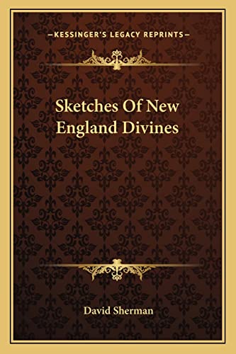 Sketches Of New England Divines