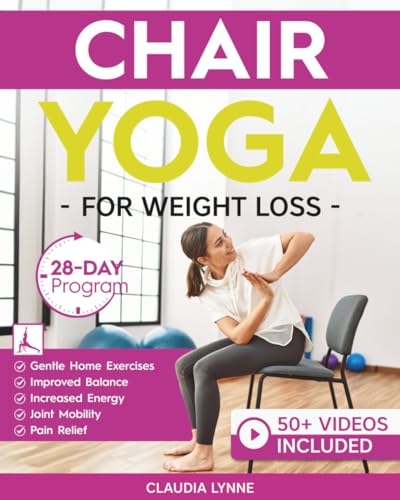 Chair Yoga for Weight Loss: 28-Day Beginner Program for Gentle Home Exercise—Low-Impact Restorative Movements & Safe Stretches for Joint Mobility, ... (Mindful Movement for Holistic Fitness) image 2