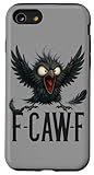 F-CAW-F Funny Angry Cartoon Raven Sarcastic Bird Humor Case for iPhone SE (2020) / 7/8