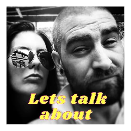 The Lets talk about Podcast cover art