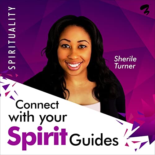 Connect with your Spirit Guides by Sherile Turner episode artwork