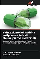 Valutazione dell'attività antiplasmodiale di alcune piante medicinali 6205308592 Book Cover