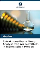 Extraktionsüberprüfung: Analyse von Arzneimitteln in biologischen Proben (German Edition) 6208998794 Book Cover