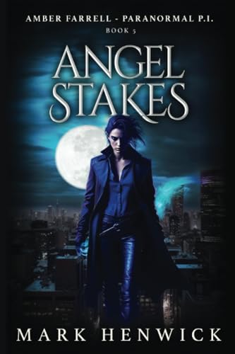 Angel Stakes: An Amber Farrell Novel: 5