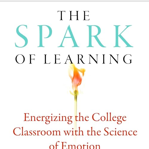 Page de couverture de The Spark of Learning: Emotions in Education