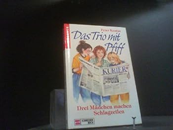 Hardcover Das Trio mit Pfiff - Drei Mädchen machen Schlagzeilen - bk2042 [German] Book