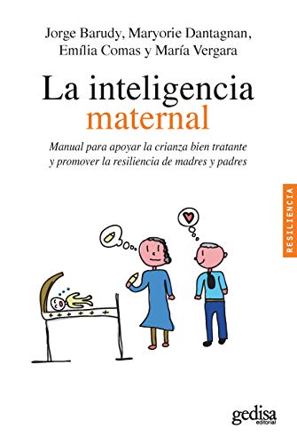 Inteligencia maternal,La: Manual para apoyar la crianza bien trat...