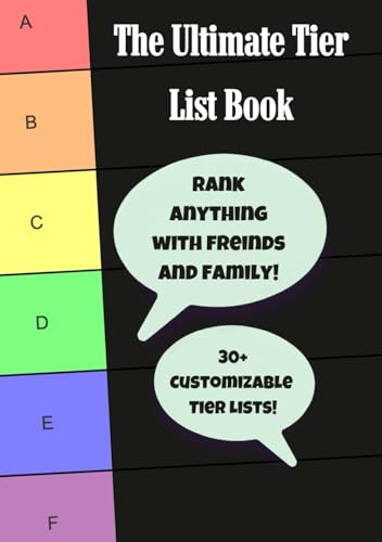 The Ultimate Tier List Book: An Interactive Tier List with Endless Possibilities, Put Everything to the Test!