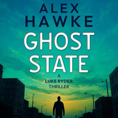 Ghost State Audiobook By Alex Hawke cover art