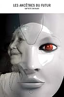 Les Anc�tres Du Futur 1320743188 Book Cover