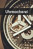 Uhrmacherei Notebook (120-seitiges Notizbuch)