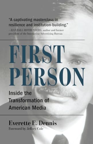 First Person: Inside the Transformation of American Media (English Edition)