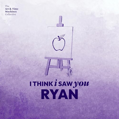 (12) I Think I Saw You, Ryan