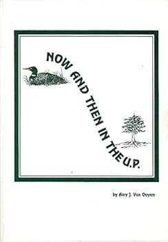 Paperback Now and Then in the U.P. (signed) Book