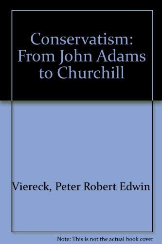 Conservatism: From John Adams to Churchill 031320263X Book Cover