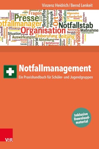 Notfallmanagement: Ein Praxishandbuch für Schüler- und Jugendgruppen