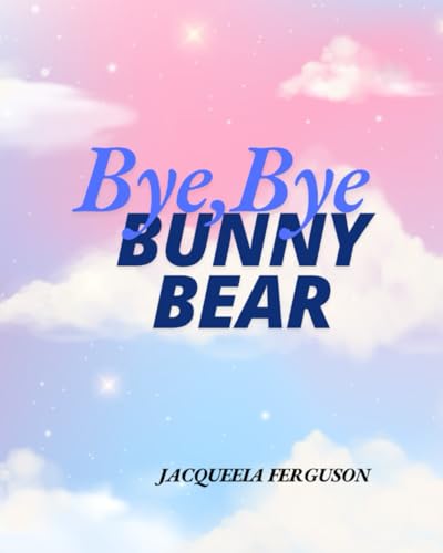 Bye Bye Bunny Bear