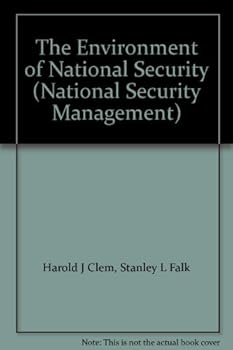 The Environment of National Security, National Security Management Series