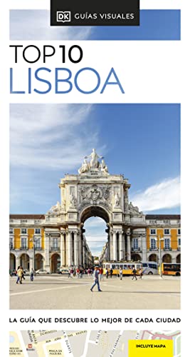 Lisboa (Guías Visuales TOP 10): La guía que descubre lo mejor de cada ciudad (Guías de viaje)