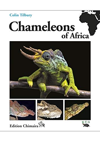 Chameleons of Africa - An Atlas including the chameleons of Europe, the Middle East and Asia: Vorwort von Bill Branch