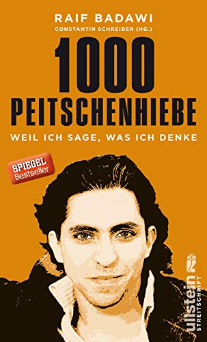 1000 Peitschenhiebe: Weil ich sage, was ich denke 1000 Peitschenhiebe: Weil ich sage, was ich denke