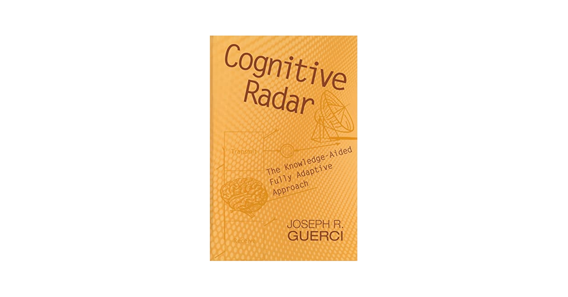 Amazon | Cognitive Radar: The Knowledge-aided Fully Adaptive