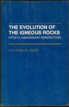 Paperback Evolution of the Igneous Rocks: Fiftieth Anniversary Perspectives (Princeton Legacy Library) Book