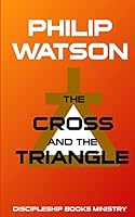 The Cross and the Triangle 0473311526 Book Cover