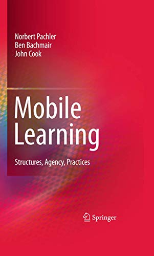 Mobile Learning: Structures, Agency, Practices view 2