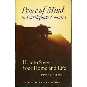 Peace of mind in Earthquake Country: Yanev, Peter: 9780877010500 ...