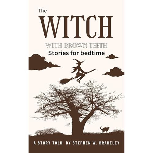 The Witch With Brown Teeth -- Stephen W. Bradeley episode artwork