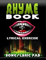 Lyrical Exercise My Rhyme Book Song/Lyric Pad 1518890318 Book Cover