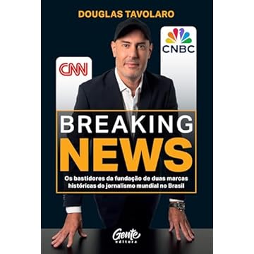 Capa do livro Breaking news: Os bastidores da fundação de duas marcas históricas do jornalismo mundial no Brasil
