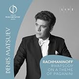 Rachmaninoff: Rhapsody on a Theme of Paganini (LIVE)