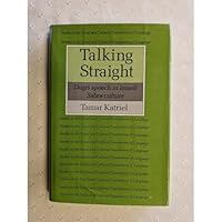 Talking Straight: Dugri Speech in Israeli Sabra Culture (Studies in the Social and Cultural Foundations of Language) 0521326303 Book Cover