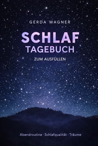 Schlaftagebuch: Als Selbsthilfe zum Ausfüllen & Ankreuzen zur schnellen Erfassung von Schlafgewohnheiten | Schlaftracking