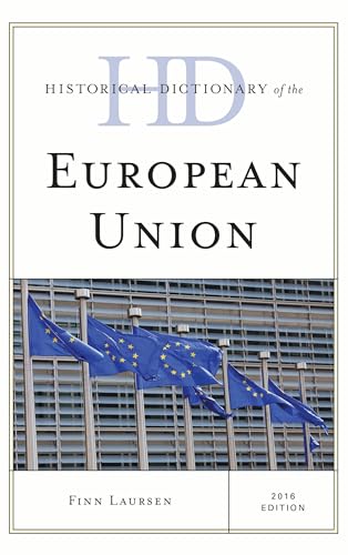 Historical Dictionary of the European Union (Historical Dictionaries of International Organizations) (English Edition)