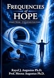 Frequencies of Hope: Unmet Needs - Unmatched Solutions