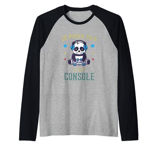 Je Peux Pas J'ai Console Idée Drôle Gamer Cadeau Manche Raglan