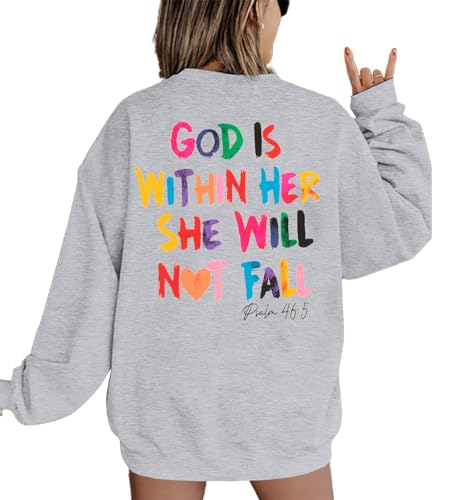 Christian Sweatshirt Women Bible Verse Pullover Christian God Is Within Her Long Sleeve Inspirational Blouse Top Grey