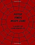 Peter Finds Mary Jane: The Lost Final Episode #66
