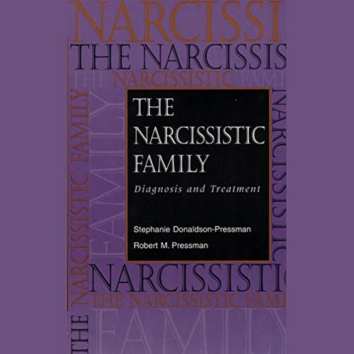 The Narcissistic Family by Robert M. Pressman, Stephanie Donaldson-Pressman episode artwork