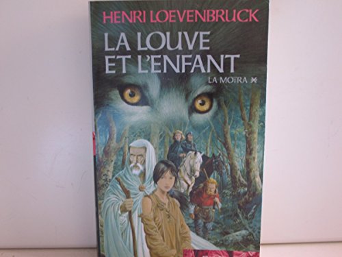 LA LOUVE ET L'ENFANT, la moria 1