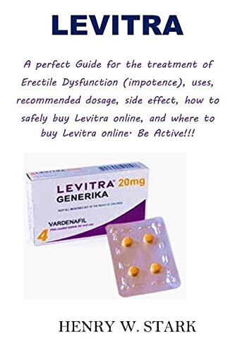  LEVITRA: 100% Solution Guide For Erectile Dysfunction (Impotence) (English Edition)