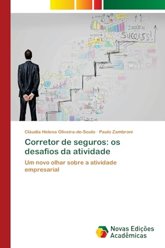 Corretor de seguros: os desafios da atividade