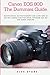Produktbild Canon EOS 80D The Dummies Guide.: Master Digital SLR Photography and Learn How to use The Cameras Shutter Speed, Exposure and ISO and Power Aperture