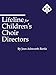 Lifeline for Children's Choir Directors