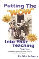 Putting the "WOW" Into Your Teaching 1888954027 Book Cover